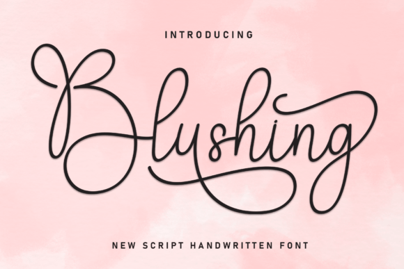 Blushing: The Elegant Script Font for Modern Design